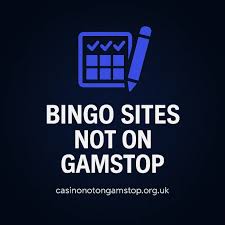 Bingo Sites That Don’t Use GamStop Explore Your Options