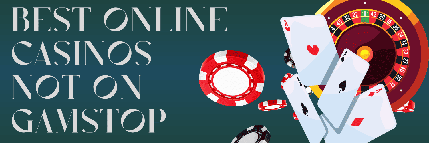 Exploring Casinos Not Regulated by GamStop -796126652