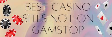 Discovering the Best Casinos Not on Gamstop 1500795504